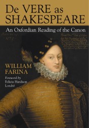 De Vere as Shakespeare: An Oxfordian Reading of the Canon